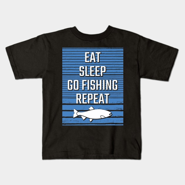 Eat Sleep Go Fishing Repeat Kids T-Shirt by Shiva121